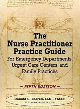 【预售】The Nurse Practitioner Practice Guide - FIFTH EDITION: For Emergency Departments, Urgent Care Centers, and...