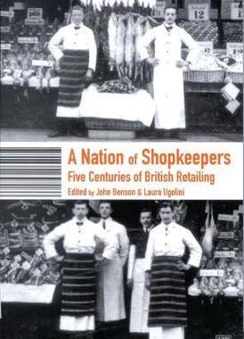 [预订]A Nation of Shopkeepers: Five Centuries of British Retailing 9781860647086