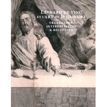预订 Léonard de Vinci et l’art de la gravure: traduction, interprétation & réception 列奥纳多·达·芬奇与雕刻艺术：