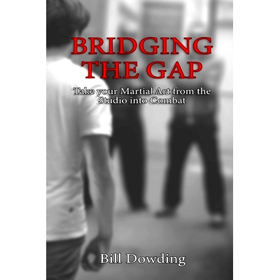 预订 Bridging the Gap: Taking your Martial Art from the Studio into Combat: 9781092914017