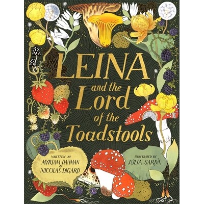 预订 Leina and the Lord of the Toadstools 莱娜与毒菌之王: 9781408362839