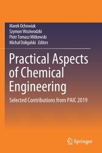 【预订】Practical Aspects of Chemical Engineering: Selected Contributions from Paic 2019