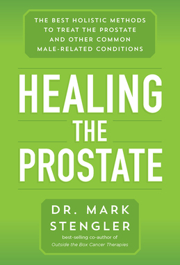 【预订】Healing the Prostate: The Best Holistic Methods to Treat the Prostate and Other Common Male-Related Condit...