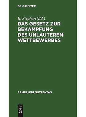 预订 Das Gesetz zur Bekämpfung des unlauteren Wettbewerbes: Vom 27. Mai 1896. Text-Ausgabe mit Anmerkungen und Sachregi