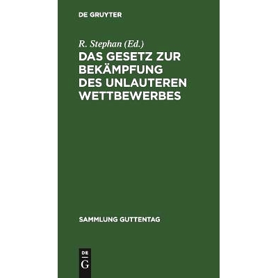 预订 Das Gesetz zur Bekämpfung des unlauteren Wettbewerbes: Vom 27. Mai 1896. Text-Ausgabe mit Anmerkungen und Sachregi