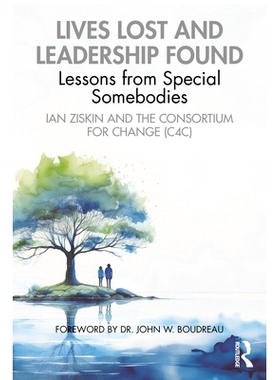 预订 Lives Lost and Leadership Found: Lessons from Special Somebodies: 9781032949857