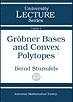 [预订]Grobner Bases and Convex Polytopes 9780821804872