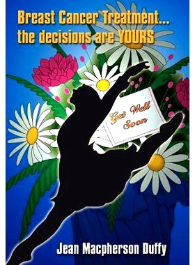 预订 Breast Cancer Treatment... the decisions are YOURS: 9781410744586