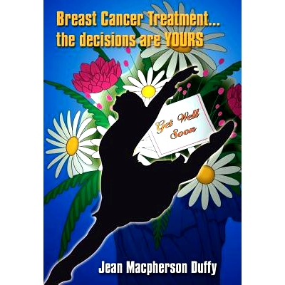 预订 Breast Cancer Treatment... the decisions are YOURS: 9781410744586