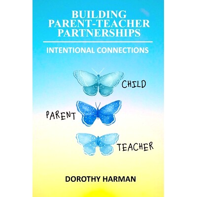 预订 Building Parent Teacher Partnerships: Intentional Connections: 9780939195718