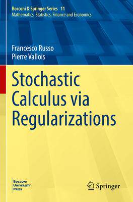 [预订]Stochastic Calculus Via Regularizations 9783031094484