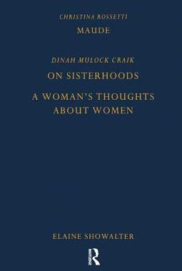 【预订】Maude by Christina Rossetti, on Sisterhoods and a Woman’s Thoughts about Women by Dinah Mulock Craik