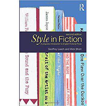 Style in Fiction: A Linguistic Introduction to English Fictional ProseStyle in Fiction: 9780582784093