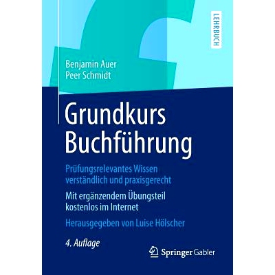 预订 Grundkurs Buchführung: Prüfungsrelevantes Wissen verständlich und praxisgerecht: 9783834932716