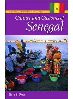 预订 Culture and Customs of Senegal 塞内加尔的文化与习俗: 9780313340369