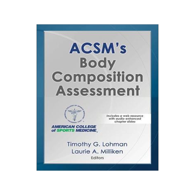 [预订]ACSM’s Body Composition Assessment With Web Resource 9781492526391