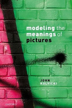 【预订】Modeling the Meanings of Pictures