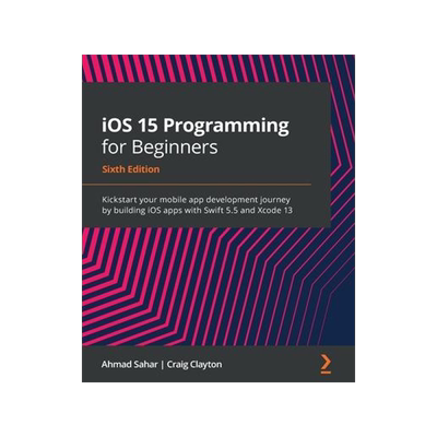 [预订]iOS 15 Programming for Beginners 9781801811248
