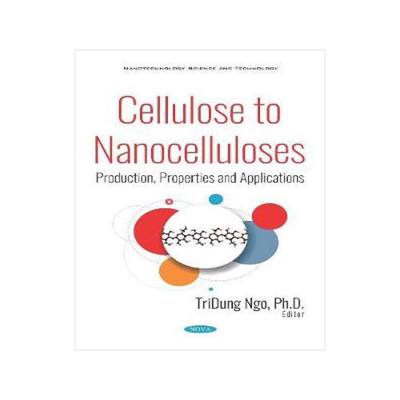[预订]Cellulose to Nanocelluloses: Production, Properties and Applications 9781536150575