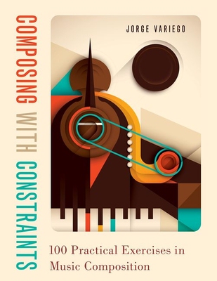 【预订】Composing with Constraints 9780190057244