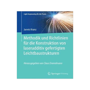预订 Methodik und Richtlinien für die Konstruktion von laseradditiv gefertigten Leichtbaustrukturen
