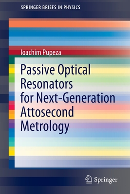 【预订】Passive Optical Resonators for Next-Generation Attosecond Metrology 9783030929718