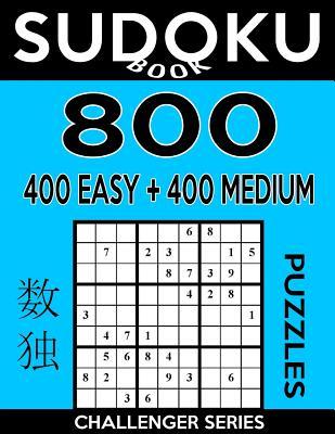 [预订]Sudoku Book 800 Puzzles, 400 Easy and 400 Medium: Sudoku Puzzle Book With Two Levels of Difficulty T 9781546518051
