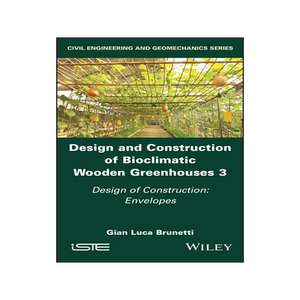 [预订]Design and Construction of Bioclimatic Wooden Greenhouses, Volume 3
