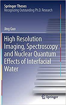 【预售】High Resolution Imaging, Spectroscopy and Nuclear Quantum Effects of Interfacial Water