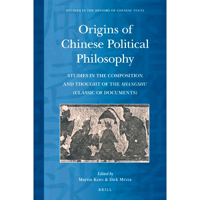 预订 Origins of Chinese Political Philosophy: Studies in the Composition and Thought of the Shangshu (Classic of Documen