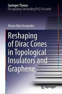 【预订】Reshaping of Dirac Cones in Topological Insulators and Graphene 书籍/杂志/报纸 原版其它 原图主图