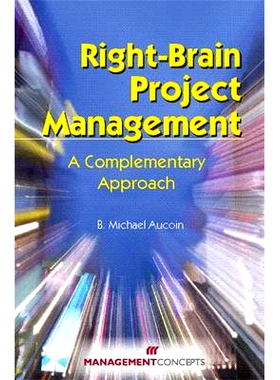 预订 Right-Brain Project Management: A Complementary Approach: 9781567262063