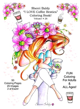 预订 Sherri Baldy I Love Coffee Besties Coloring Book: 9781945731099