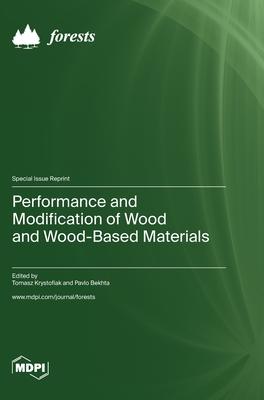 [预订]Performance and Modification of Wood and Wood-Based Materials 9783036576671