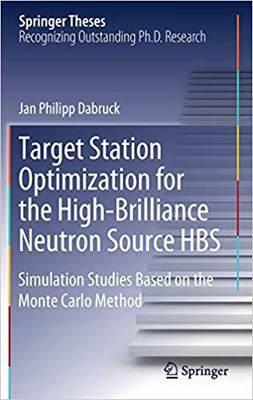 【预售】Target Station Optimization for the High-Brilliance Neutron Source HBS