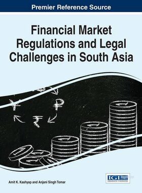 【预订】Financial Market Regulations and Legal Challenges in South Asia