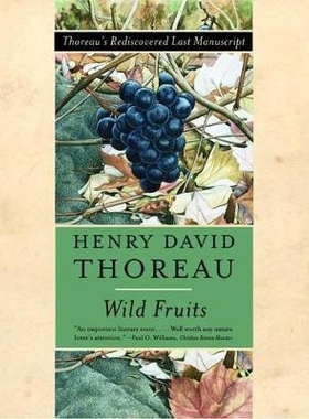 预订 Wild Fruits: Thoreau’s Rediscovered Last Manuscript 野生水果：梭罗重新发现的*手稿: 9780393321159