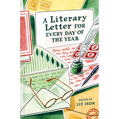 预订 A Literary Letter for Every Day of the Year: 9781849949446