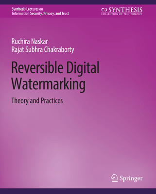 预订 Reversible Digital Watermarking: Theory and Practices