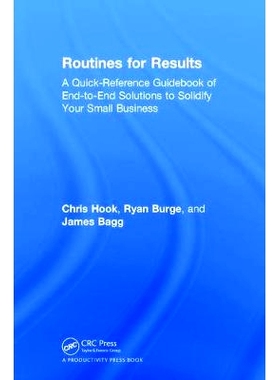 预订 Routines for Results: A Quick-Reference Guidebook of End-to-End Solutions to Solidify Your Small Business 结果例程