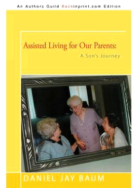 预订 Assisted Living for Our Parents: A Son's Journey