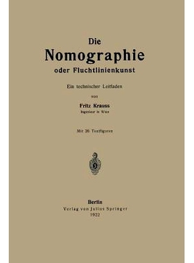 预订 Die Nomographie oder Fluchtlinienkunst: Ein technischer Leitfaden: 9783642940170