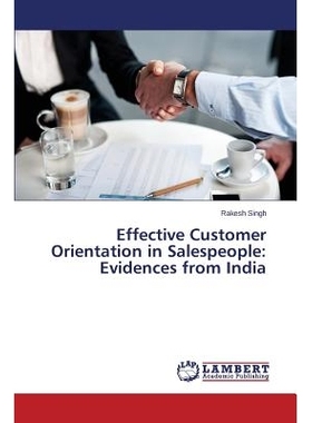 预订 Effective Customer Orientation in Salespeople: Evidences from India: 9783659525605