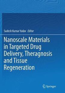 Materials Drug Targeted Theragnosis Tissue Delivery 预订 Nanoscale and Regeneration