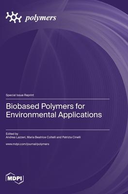 [预订]Biobased Polymers for Environmental Applications 9783036576695
