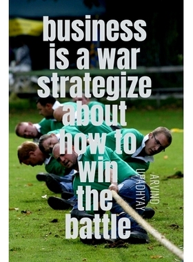 预订 business is a war strategize about how to win the battle: 9798887496399