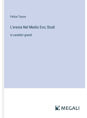 预订 L’eresia Nel Medio Evo; Studi: in caratteri grandi: 9783387084160