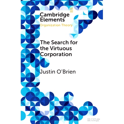 预订 The Search for the Virtuous Corporation: A Wicked Problem or New Direction for Organization Theory? 寻找善良的公司