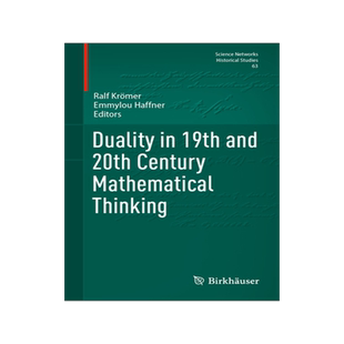 预订 Duality in 19th and 20th Century Mathematical Thinking