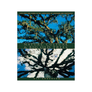 预订 Nature, Culture, and Big Old Trees